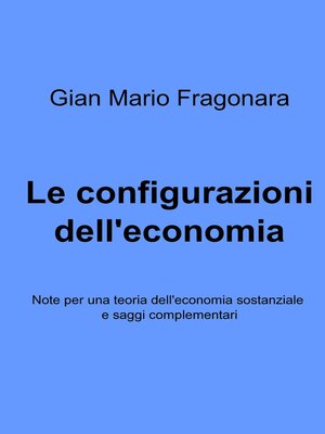 cover image of Le configurazioni dell&#39;economia